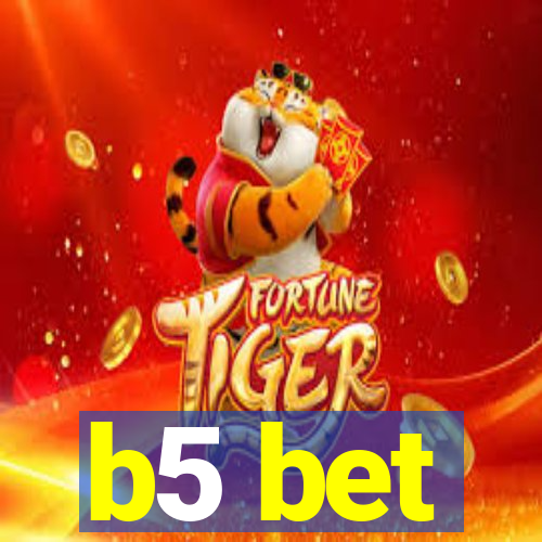 b5 bet